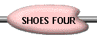 SHOES FOUR