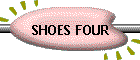 SHOES FOUR