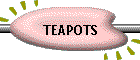 TEAPOTS